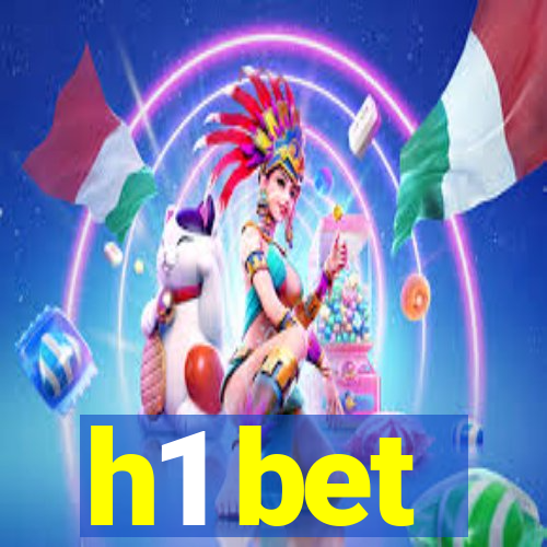 h1 bet